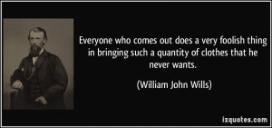 More William John Wills Quotes