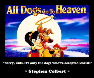 Atheism All Dogs Go To Heaven...
