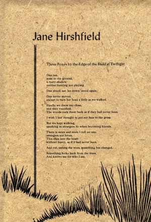 Poem by Jane Hirshfield. “Three Foxes by the Edge of the Field at ...
