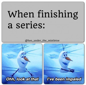 Its funny because A) its true B) Its Olaf! C) I watched frozen for the ...