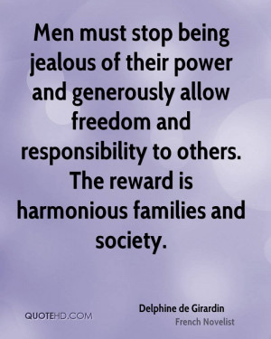 Men must stop being jealous of their power and generously allow ...