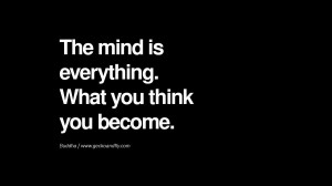 mind is everything. What you think you become. anger management buddha ...