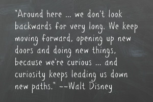 Walt Disney Quote From Meet The Robinsons Keep moving forward
