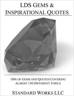LDS Gems and Inspiration Quotes
