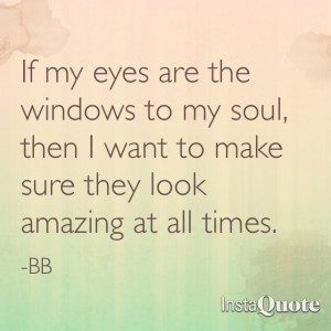 eyes #windowstothesoul #quotes