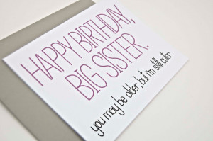 etsy.comFunny Birthday Card Big Sister. You May Be by CheekyKumquat