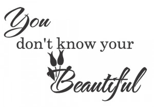 ... Know Your Beautiful Vinyl Wall Art Sticker One Direction Lyrics Quote