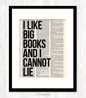 Like BIG BOOKS and I Cannot Lie funny quote art dictionary art print ...