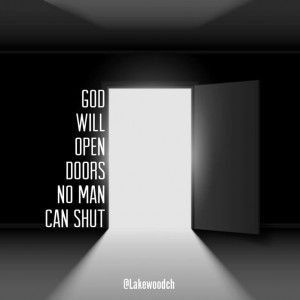 God will open doors...