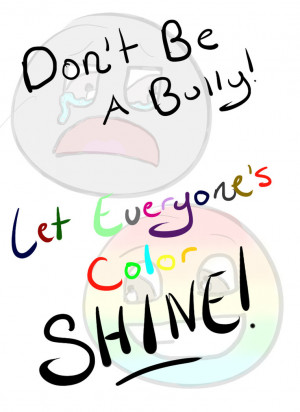 Displaying 16> Images For - Anti Bullying Slogans...