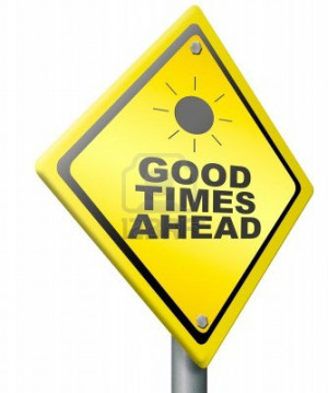 14852055-good-times-ahead-optimistic-yellow-road-sign-being-positive ...