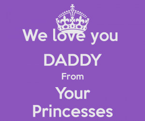 Related Pictures love you dad quotes from daughter funny ...