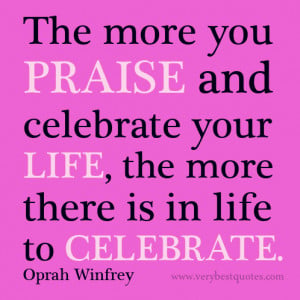Celebrate Life Quotes and Sayings