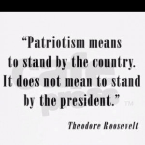 Patriotism means to Stand By The Country. It does NOT mean to stand ...