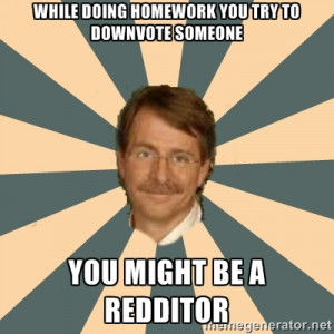 Jeff Foxworthy - while doing homework you try to downvote someone you ...