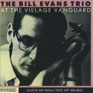 The Bill Evans Trio – At the Village Vanguard (1961)