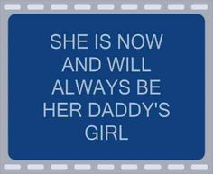 quotes | daddys girl quotes or sayings Pictures, daddys girl quotes ...