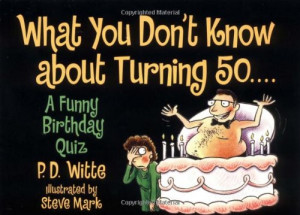 What You Don't Know About Turning 50