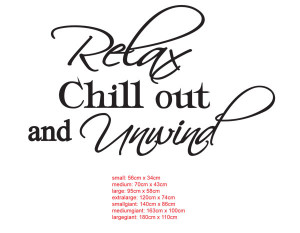Details about Relax Chill Out And Unwind Art Wall Window Vinyl Decal ...