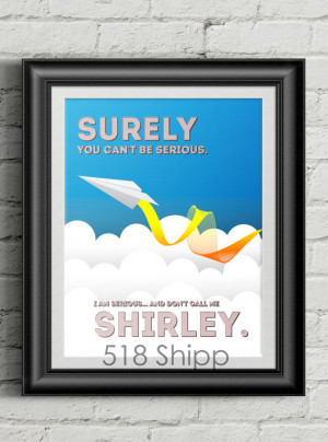 Airplane! Stop Calling Me Shirley Art Print Wall Decor Typography ...