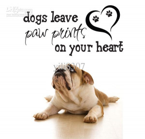 dogs leave PAW PRINTS on your heart Quote Vinyl Wall Decal Sticker ...