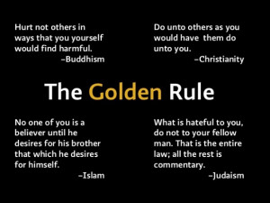 The Golden Rule... No one seems to follow it anymore