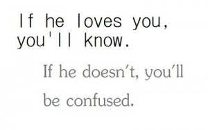 http://quotes-lover.com/wp-content/uploads/if-he-loves-you-youll-know ...