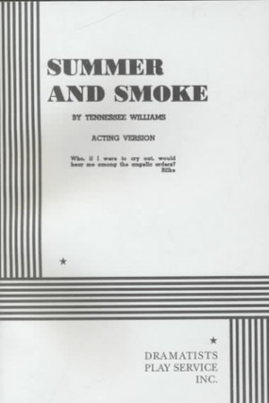 Start by marking “Summer and Smoke” as Want to Read: