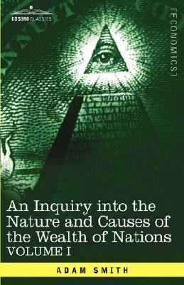 ... Nature & Causes of the Wealth of Nations, Vol 1” as Want to Read