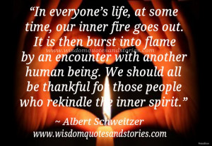 ... people who rekindle your inner spirit - Wisdom Quotes and Stories