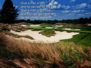 Great golf quote...