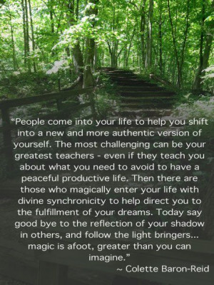 People come into your life to help...