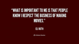 quote-Eli-Roth-what-is-important-to-me-is-that-217885.png