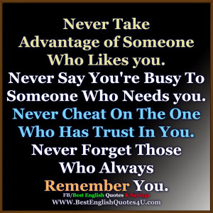 Never Take Advantage of Someone Who Likes you...