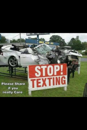 Stop texting while driving