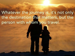 travel quote Whatever the journey is, it's not only the destination ...