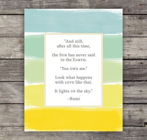 rumi quote print the sun has never said to the earth poetry print rumi ...