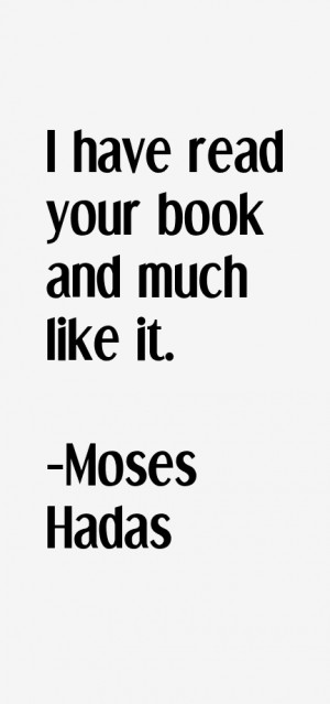 Moses Hadas Quotes & Sayings