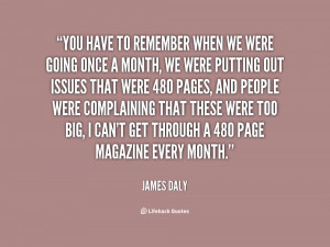 quote-James-Daly-you-have-to-remember-when-we-were-94548.png