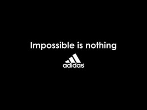 Love Adidas and love this quote!