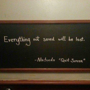 everything not saved will be lost. - Nintendo 