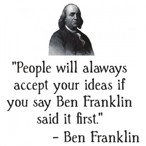 TheBestStore › Portfolio › Ben Franklin Funny Quote