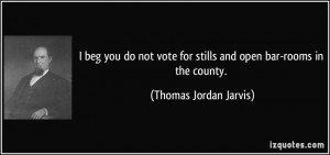 More Thomas Jordan Jarvis Quotes
