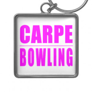 Bowling Quotes Keychain Designs
