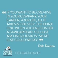 ... you just ask one question what else could we do dale dauten # quotes