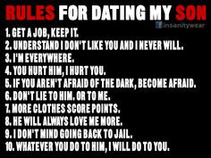 Rules For Dating My Son There has to be rules for dating my son, too ...