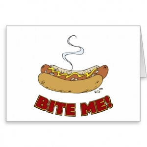 Bite Me - Hot Dog Greeting Cards