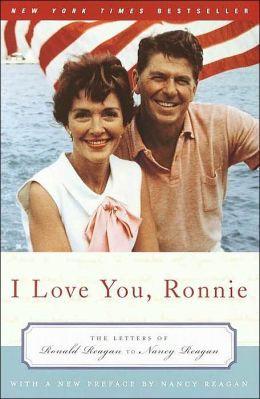 Love You, Ronnie: The Letters of Ronald Reagan to Nancy Reagan