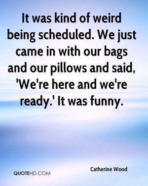 Being Weird Together Quotes Being Weird Together Quotes