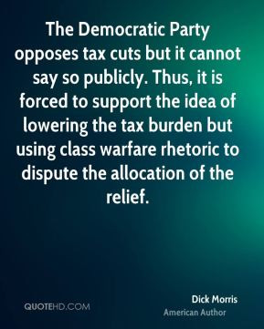 Dick Morris - The Democratic Party opposes tax cuts but it cannot say ...